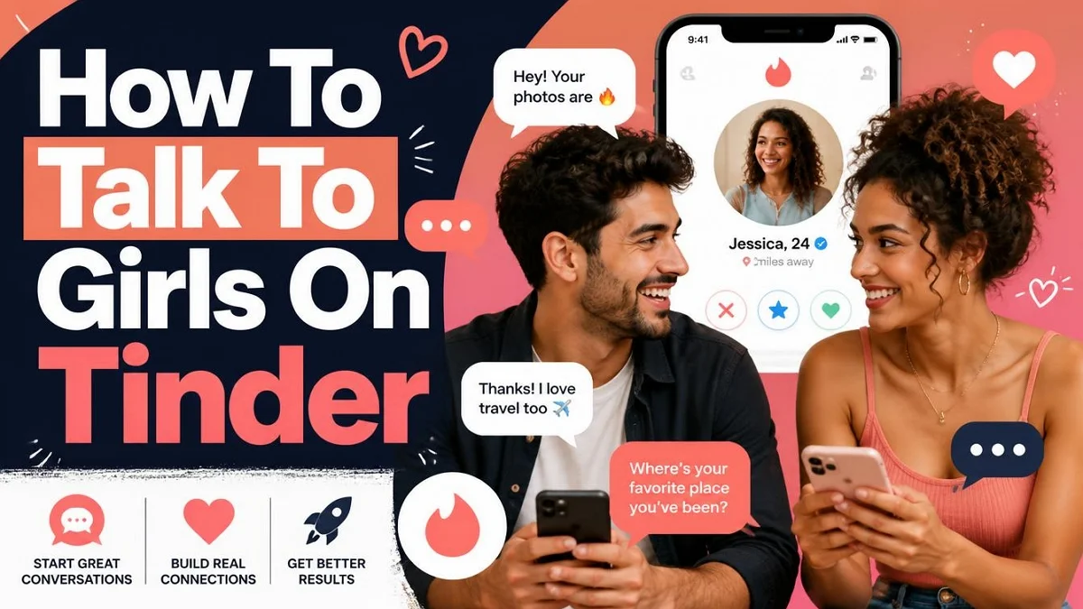 A guide on how to talk to girls on Tinder featuring a female profile and a text conversation example.