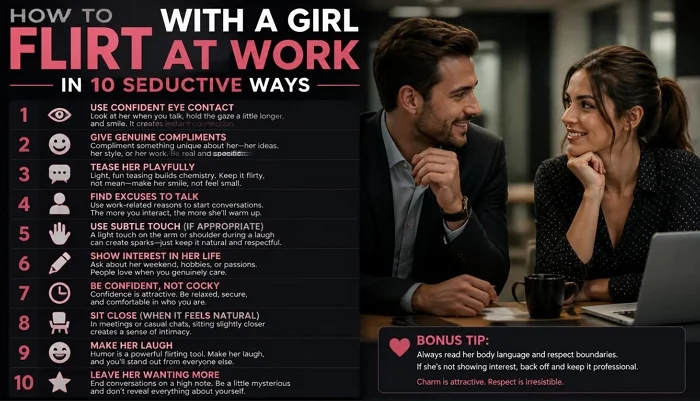 Infographic showing 10 tips for flirting respectfully with a female coworker, building confidence, and respecting workplace boundaries.